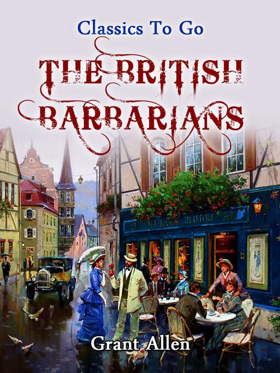 The British Barbarians, Classics To Go