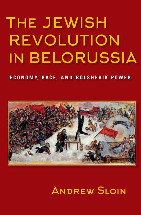 Jewish Revolution in Belorussia, The Modern Jewish Experience