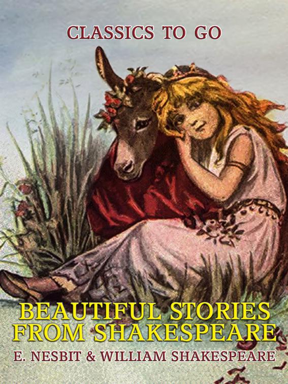 Beautiful Stories from Shakespeare, Classics To Go