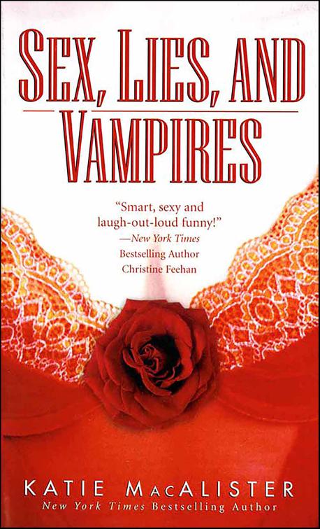 Sex, Lies, and Vampires, Dark Ones Series