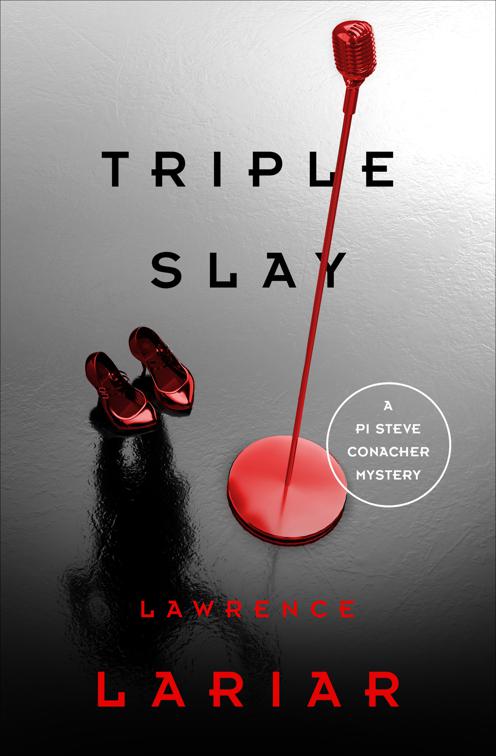 Triple Slay, The PI Steve Conacher Mysteries