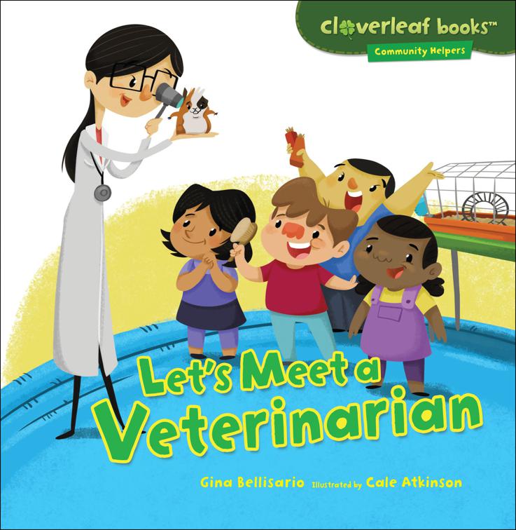 Let&#x27;s Meet a Veterinarian, Community Helpers