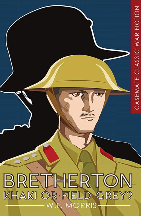 Bretherton, Casemate Classic War Fiction