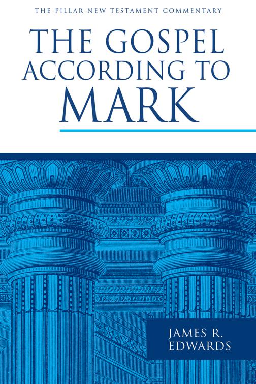 The Gospel according to Mark, The Pillar New Testament Commentary (PNTC)