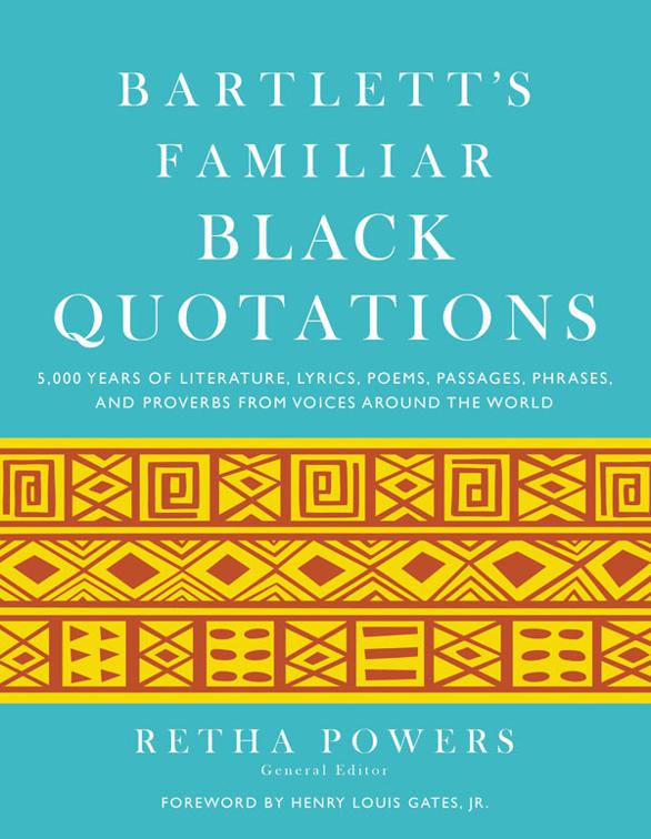 Bartlett&#x27;s Familiar Black Quotations