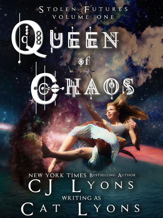 Queen of Chaos, Stolen Futures