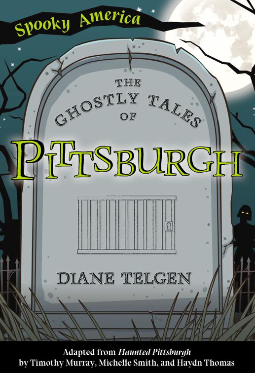 The Ghostly Tales of Pittsburgh, Spooky America