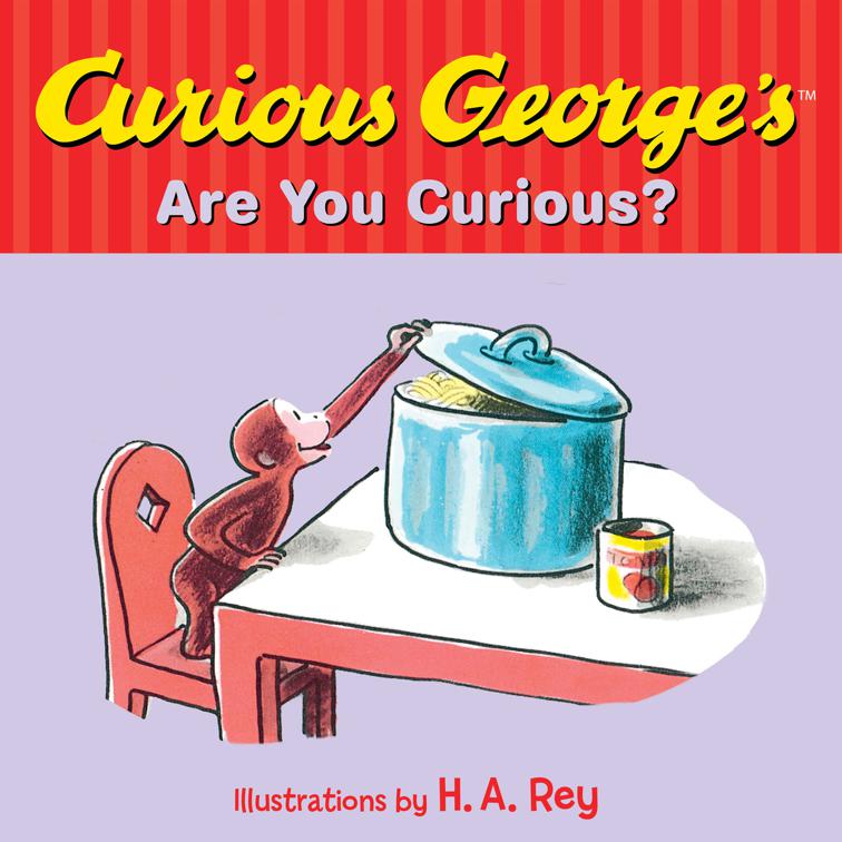 Curious George&#x27;s Are You Curious?, Curious George