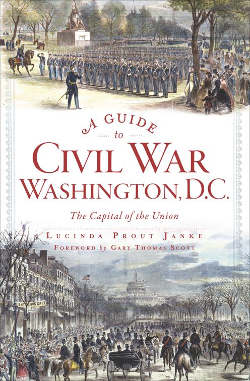 Guide to Civil War Washington, D.C.