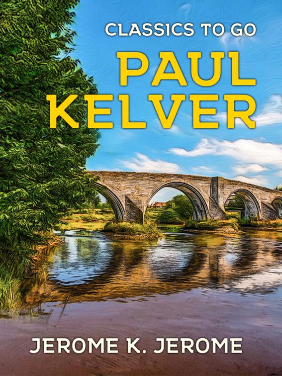 Paul Kelver, Classics To Go