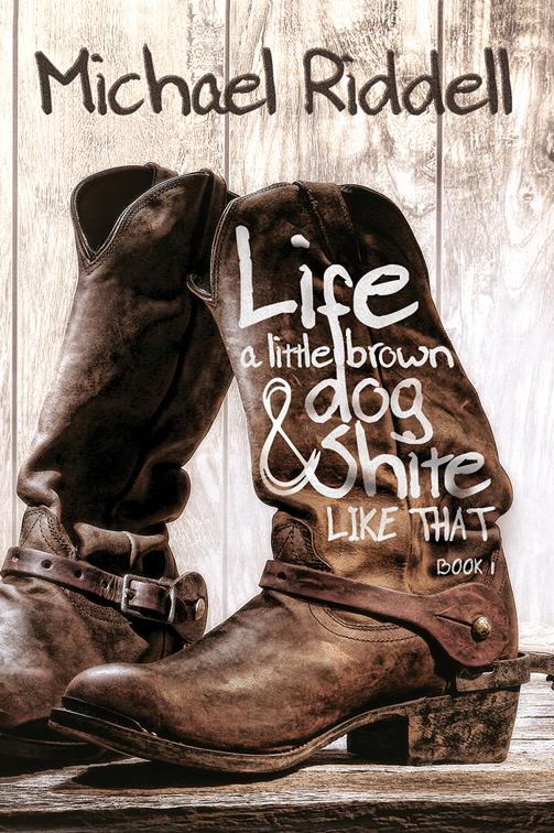 Life, A Little Brown Dog, and Shite Like That