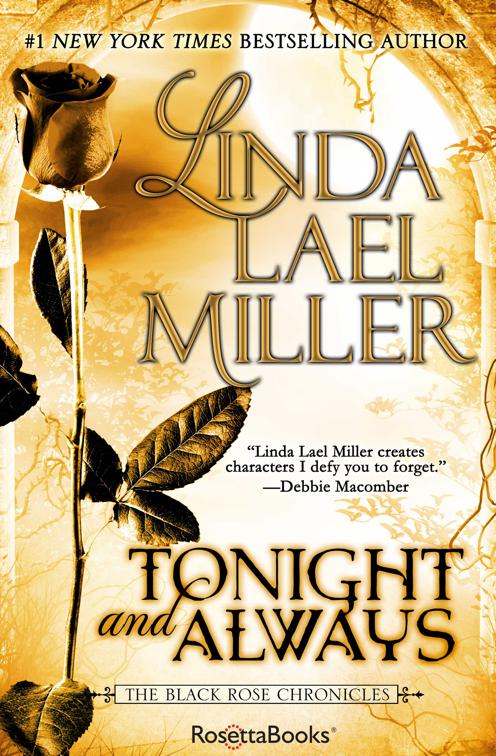 Tonight and Always, The Black Rose Chronicles