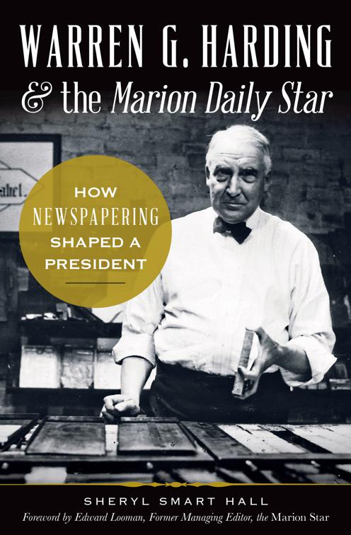 Warren G. Harding &amp; the Marion Daily Star