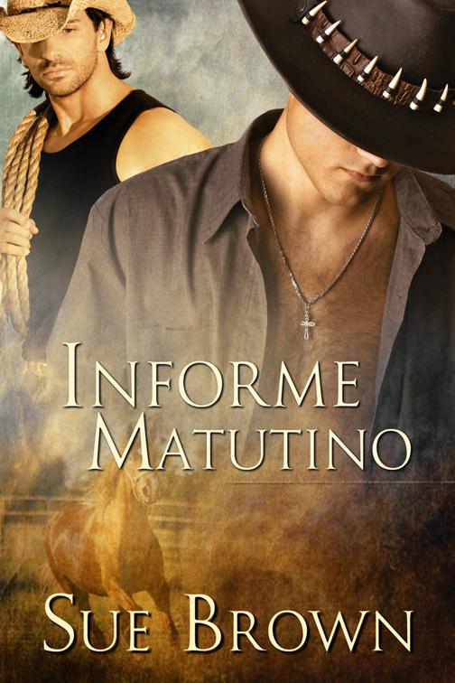 Informe matutino, serie Informes Matutinos