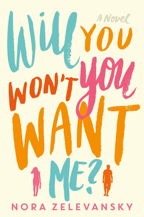 Will You Won&#x27;t You Want Me?
