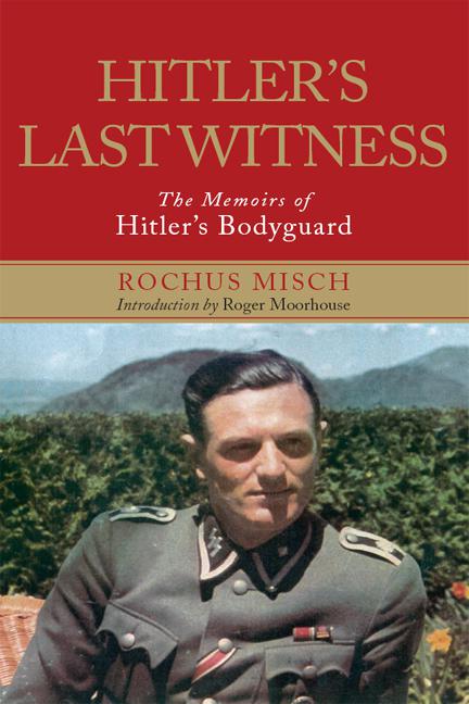 Hitler&#x27;s Last Witness