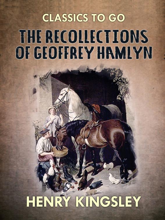 The Recollections of Geoffrey Hamlyn, Classics To Go