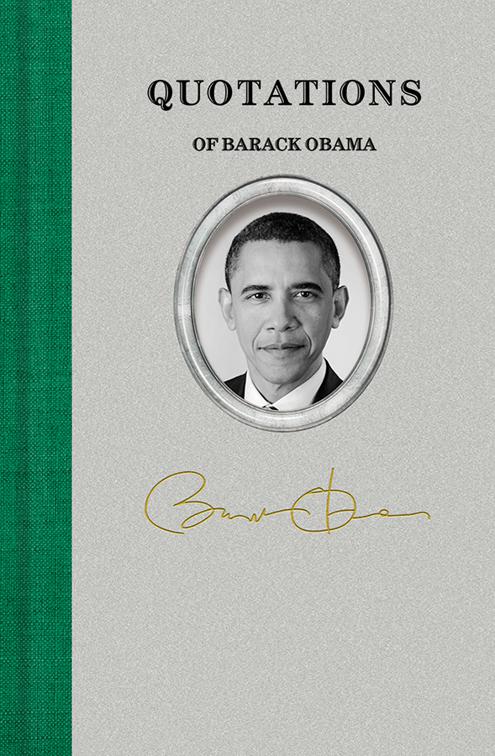 Quotations of Barack Obama, Quotations of Great Americans
