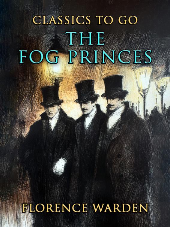 The Fog Princes, Classics To Go
