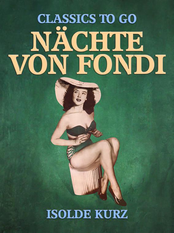 Nächte von Fondi, Classics To Go