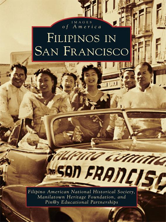Filipinos in San Francisco, Images of America
