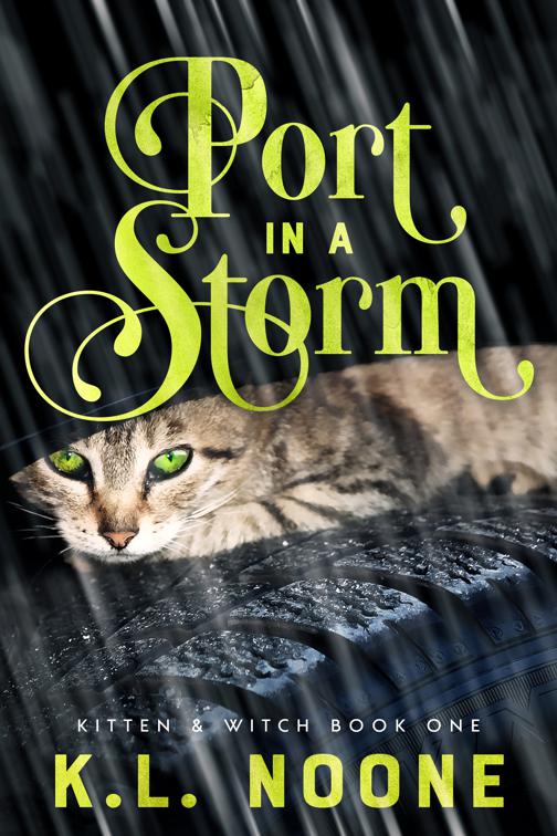 Port in the Storm, Kitten and Witch