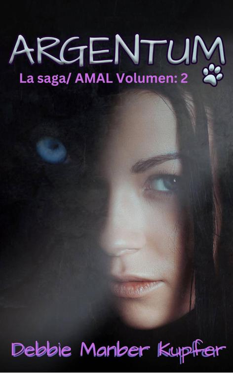 Argentum, La saga/ AMAL Volumen: 2
