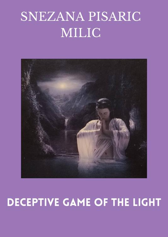 “Deceptive game of the light.”, 1