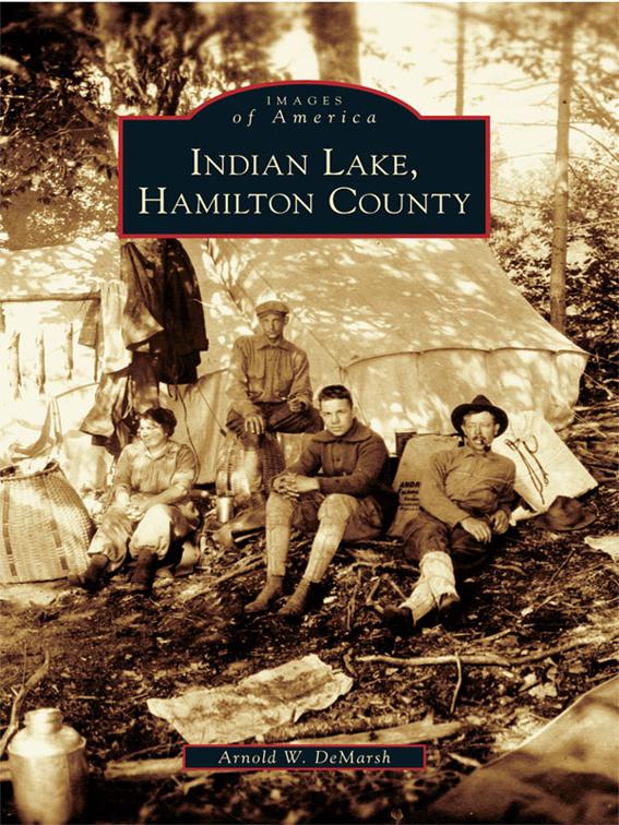 Indian Lake, Hamilton County, Images of America