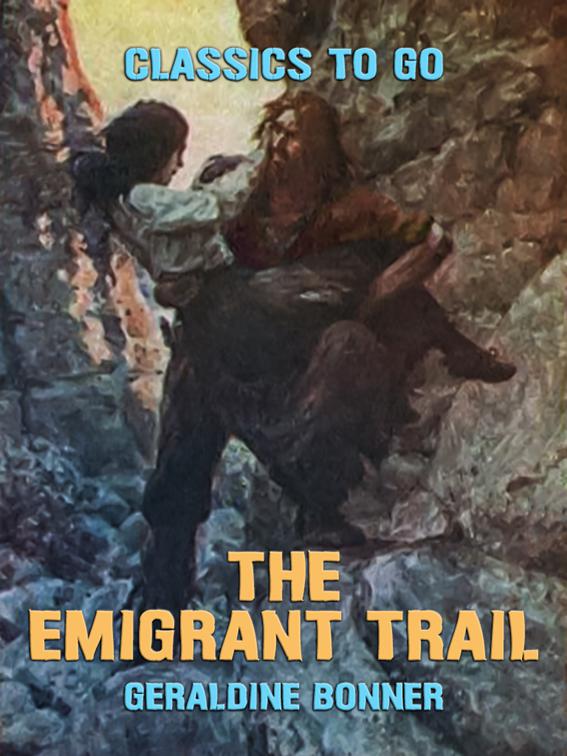 The Emigrant Trail, Classics To Go