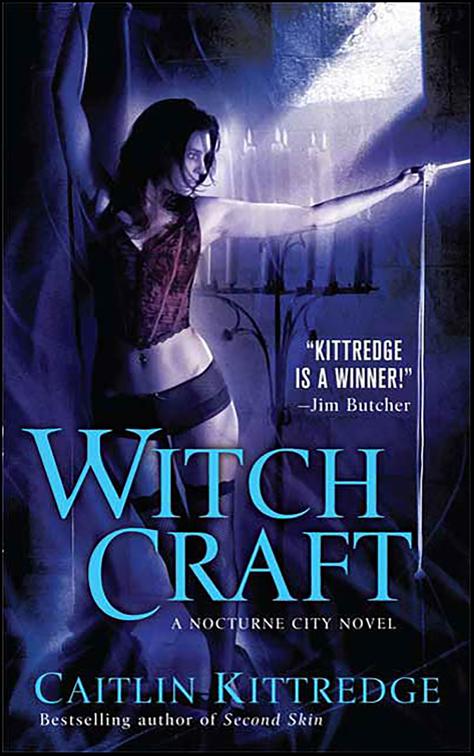 Witch Craft, The Nocturne City Novels