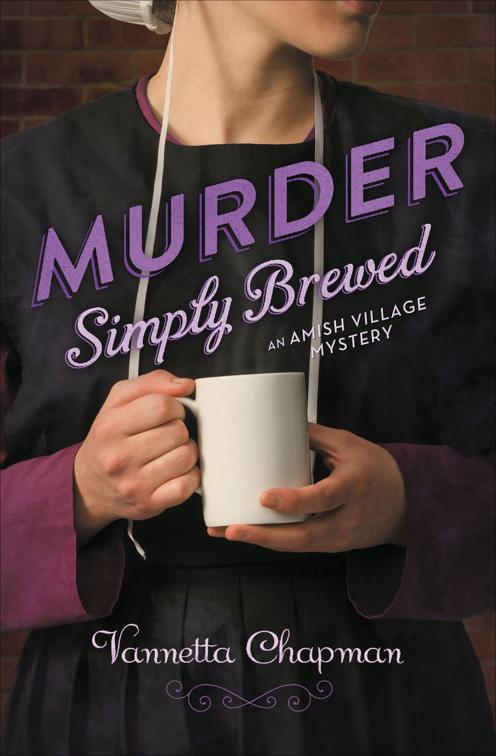 Murder Simply Brewed, The Amish Village Mysteries
