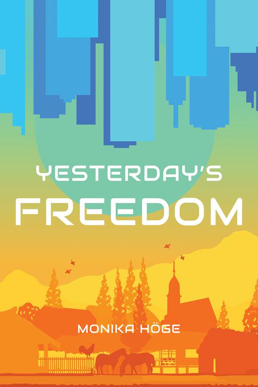 Yesterday&#x27;s Freedom