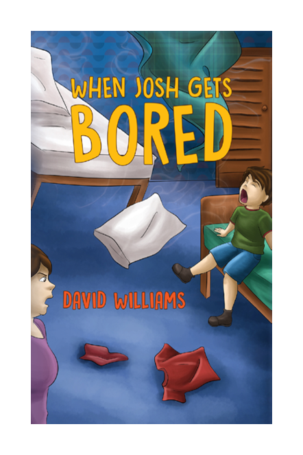 This image is the cover for the book When Josh Gets Bored