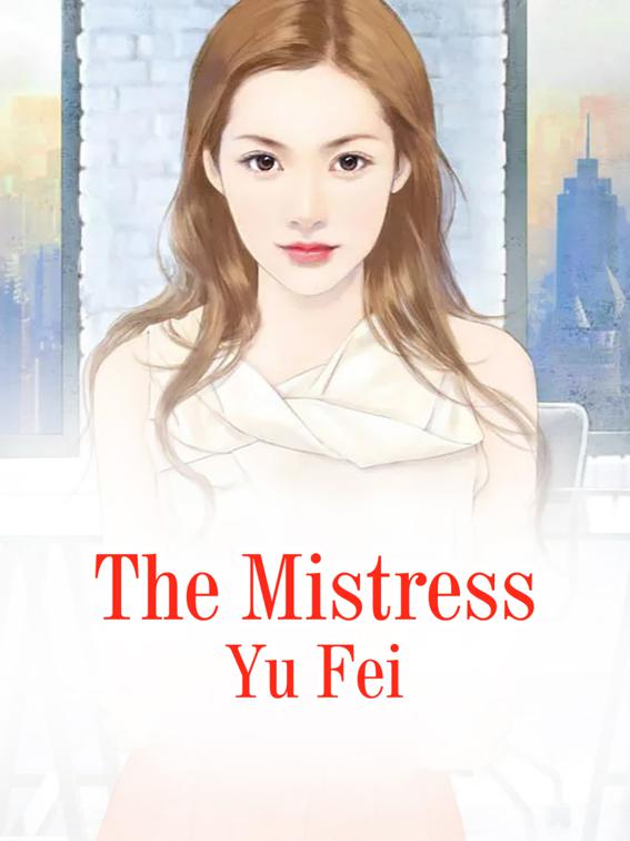 This image is the cover for the book The Mistress, Volume 4