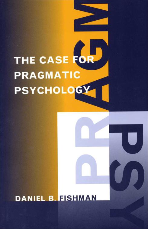 Case for Pragmatic Psychology, Early American Places