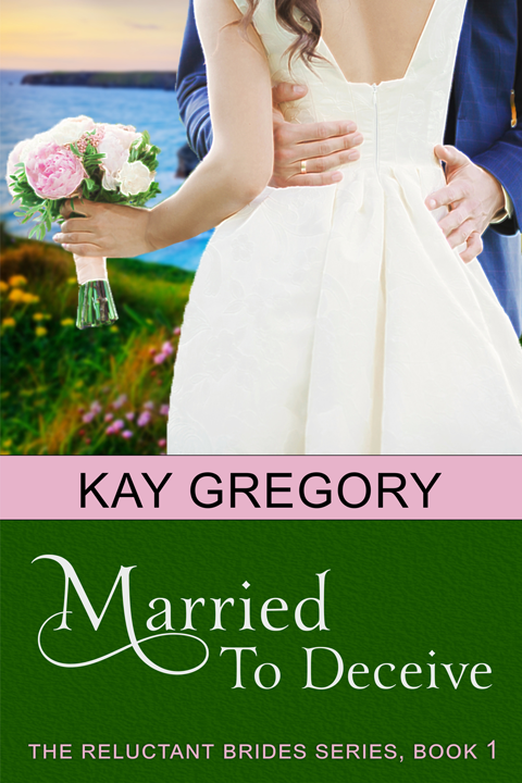Married To Deceive (The Reluctant Brides Series, Book 1), The Reluctant Brides Series
