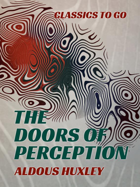 The Doors of Perception, Classics To Go
