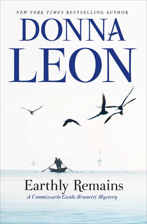 Earthly Remains, A Commissario Guido Brunetti Mystery