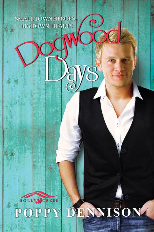 This image is the cover for the book Dogwood Days, Holly Creek