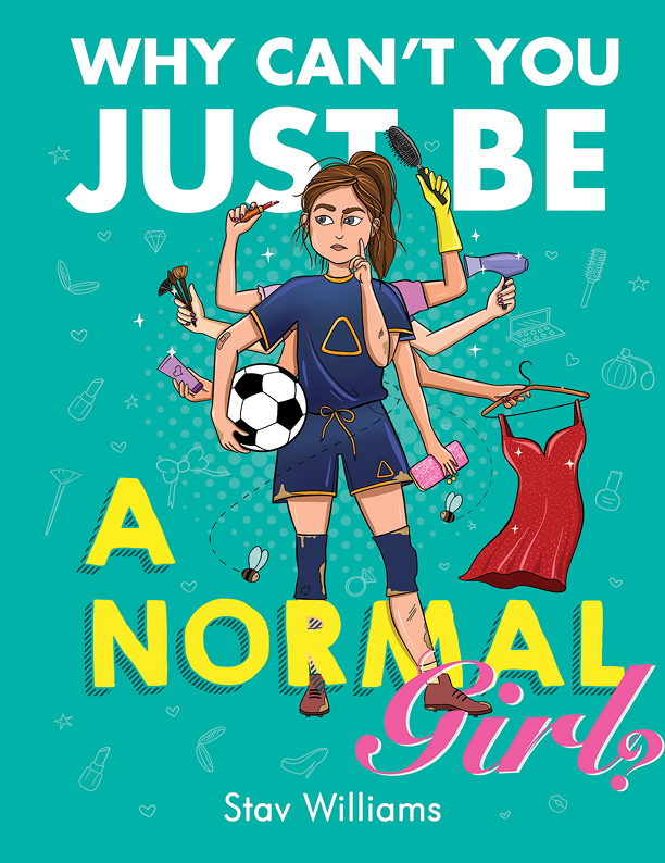 This image is the cover for the book Why Can't You Just Be a Normal Girl?