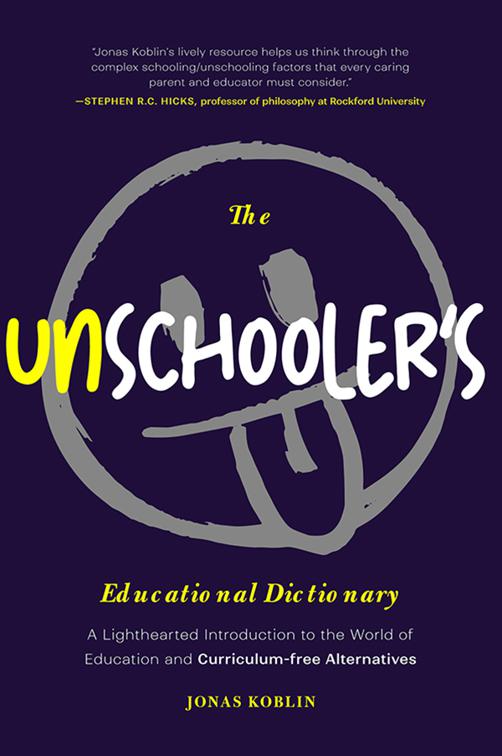 Unschooler&#x27;s Educational Dictionary