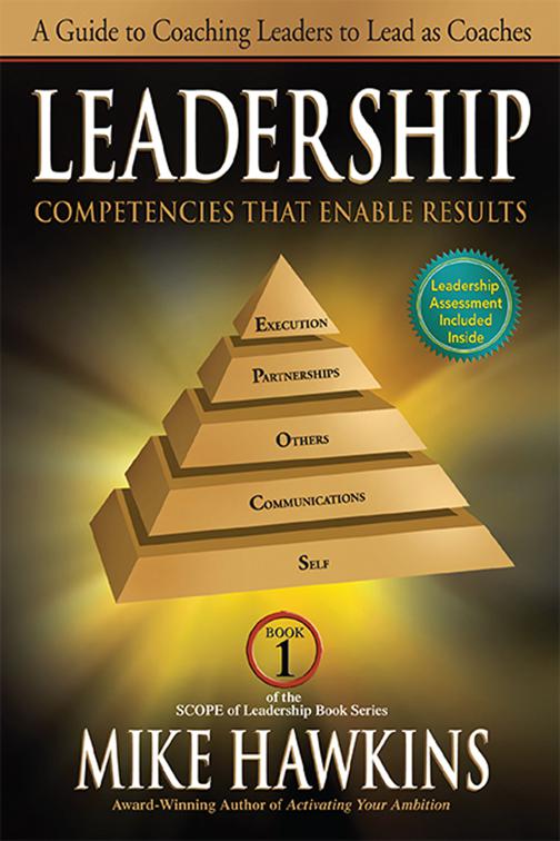 Leadership Competencies that Enable Results, SCOPE of Leadership Book Series