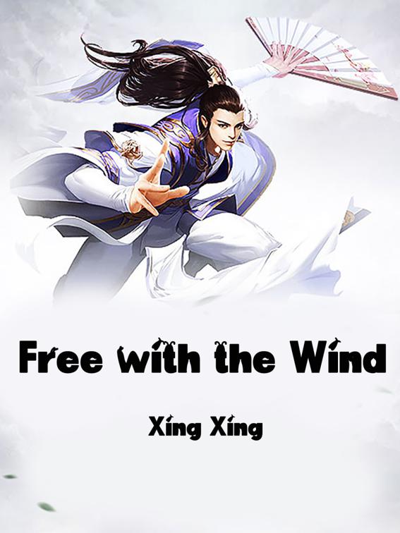 Free with the Wind, Volume 1