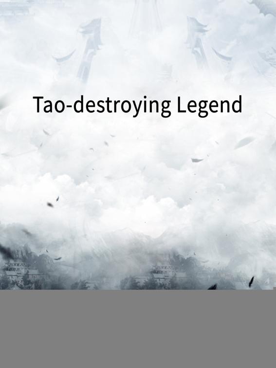Tao-destroying Legend, Volume 1