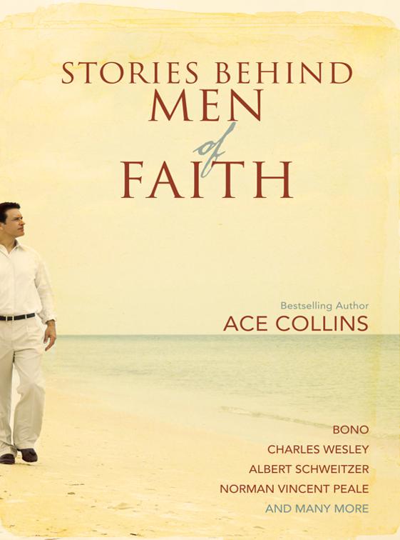 Stories Behind Men of Faith