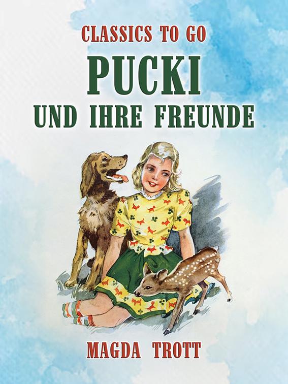 Pucki und ihre Freunde, Classics To Go