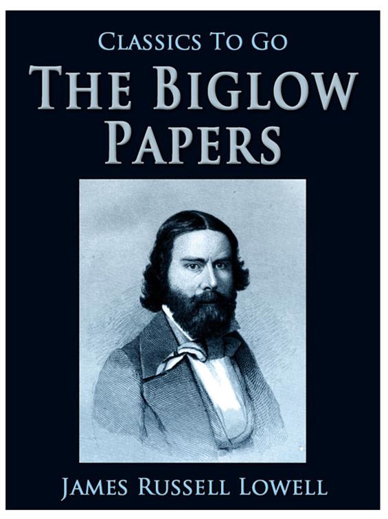 The Biglow Papers, Classics To Go