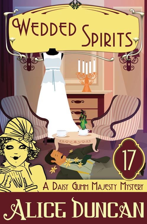 Wedded Spirits (A Daisy Gumm Majesty Mystery, Book 17), Daisy Gumm Majesty Mystery