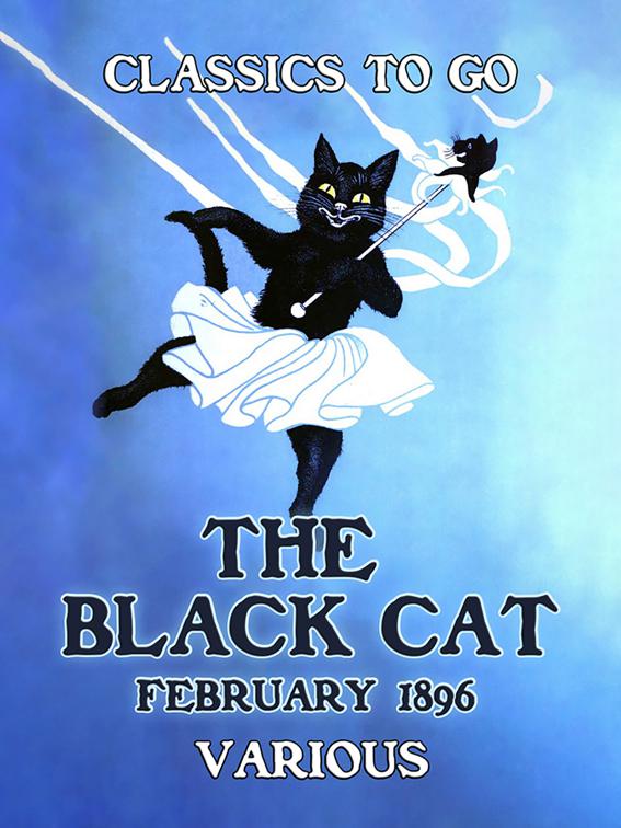 The Black Cat, February 1896, Classics To Go